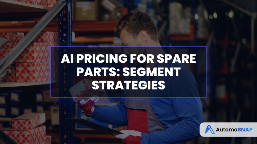 AI Pricing for Spare Parts: Segment Strategies