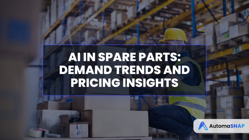 AI in Spare Parts: Demand Trends and Pricing Insights
