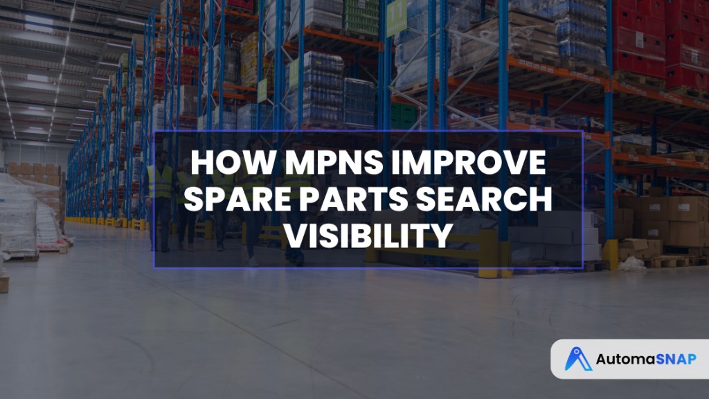 How MPNs Improve Spare Parts Search Visibility
