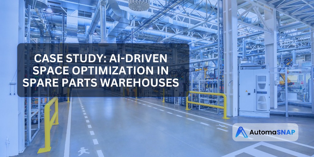 Case Study: AI-Driven Space Optimization in Spare Parts Warehouses